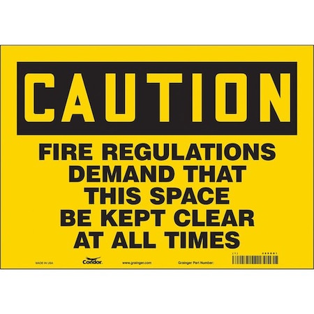 Caution, FIRE REGULATIONS DEMAND THAT THIS SPACE BE KEPT CLEAR AT ALL TIMES, 14 in W x 10 in H MPN:469G81