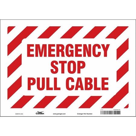 EMERGENCY STOP PULL CABLE, 14 in W x 10 in H, Horizontal Rectangle, Vinyl, 469H76 MPN:469H76
