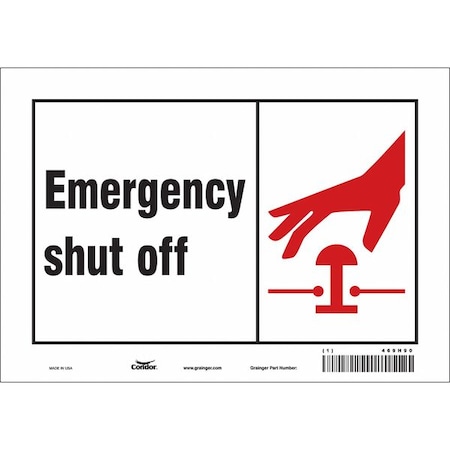 EMERGENCY SHUT OFF, 10 in W x 7 in H, Vertical Rectangle, Vinyl, 469H90 MPN:469H90