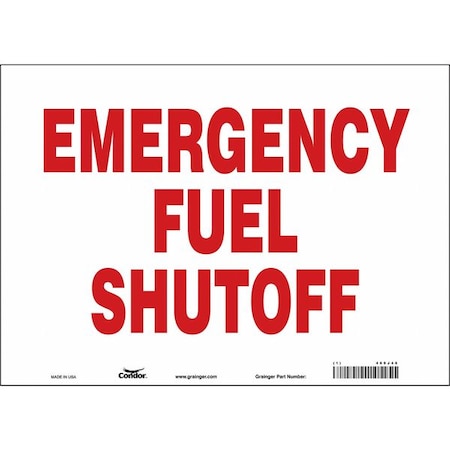 No Header, EMERGENCY FUEL SHUTOFF, 14 in W x 10 in H, Horizontal Rectangle, Vinyl MPN:469J46