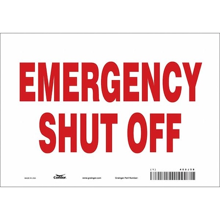 EMERGENCY SHUT OFF, 10 in W x 7 in H, Vertical Rectangle, Vinyl, 469J58 MPN:469J58