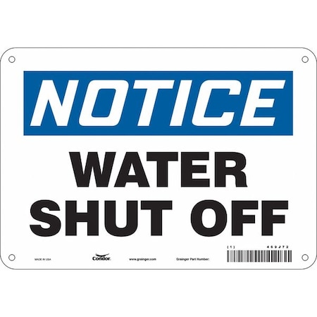 Notice, WATER SHUT OFF, 10 in W x 7 in H, Vertical Rectangle, Aluminum, 469J72 MPN:469J72