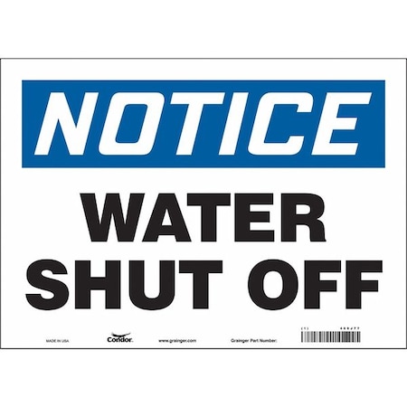 Notice, WATER SHUT OFF, 14 in W x 10 in H, Horizontal Rectangle, Vinyl, 469J77 MPN:469J77