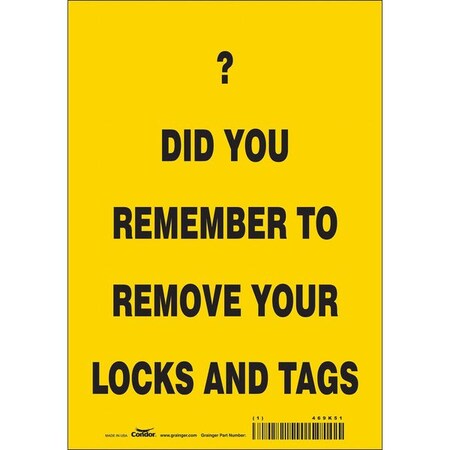 Safety Sign, 10 in Height, 7 in Width, Vinyl, Horizontal Rectangle, English, 469K51 MPN:469K51