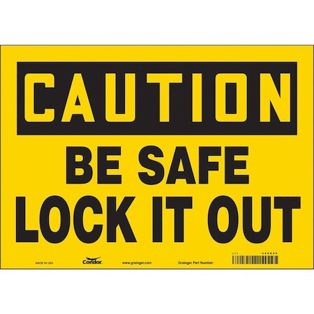 Safety Sign, 10 in Height, 14 in Width, Vinyl, Horizontal Rectangle, English, 469K60 MPN:469K60