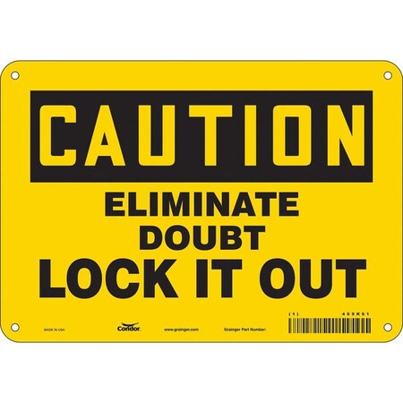 Safety Sign, 7 in Height, 10 in Width, Aluminum, Vertical Rectangle, English, 469K61 MPN:469K61