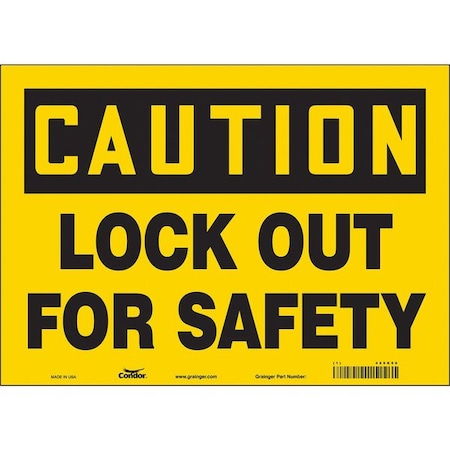 Safety Sign, 10 in Height, 14 in Width, Vinyl, Horizontal Rectangle, English, 469K90 MPN:469K90