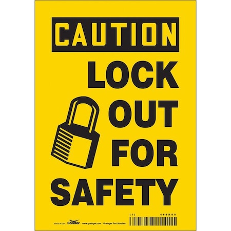 Safety Sign, 10 in Height, 7 in Width, Vinyl, Horizontal Rectangle, English, 469K99 MPN:469K99
