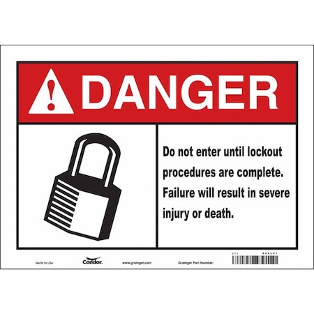 Safety Sign, 10 in Height, 14 in Width, Vinyl, Horizontal Rectangle, English, 469L41 MPN:469L41