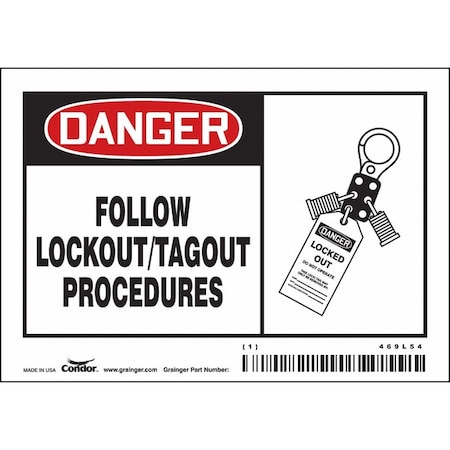 Safety Sign, 3 1/2 in Height, 5 in Width, Vinyl, Horizontal Rectangle, English, 469L54 MPN:469L54