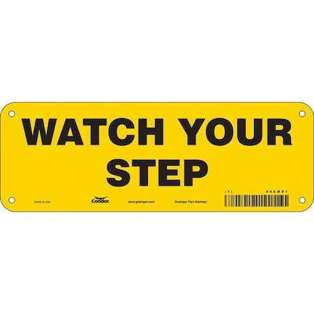 Safety Sign, 3 1/2 in H, 10 in W, Aluminum, Vertical Rectangle, English, 469M81 MPN:469M81