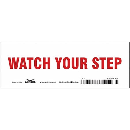 Safety Sign, 2 1/2 in Height, 7 in Width, Vinyl, Horizontal Rectangle, English MPN:469M86