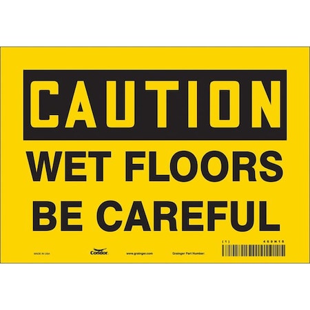 Safety Sign, 7 in Height, 10 in Width, Vinyl, Vertical Rectangle, English, 469N18 MPN:469N18