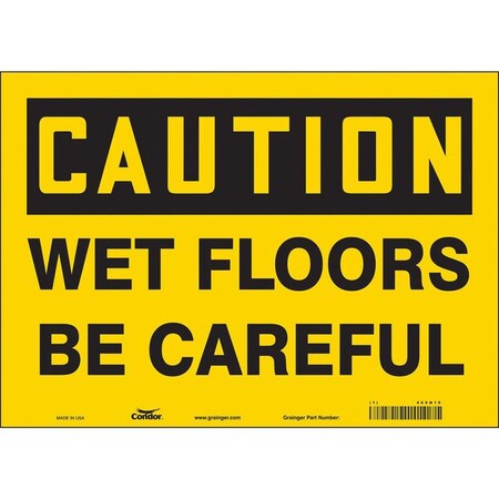 Safety Sign, 10 in Height, 14 in Width, Vinyl, Horizontal Rectangle, English, 469N19 MPN:469N19