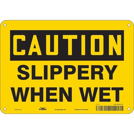 Safety Sign, 7 in Height, 10 in Width, Polyethylene, Vertical Rectangle, English, 469N24 MPN:469N24