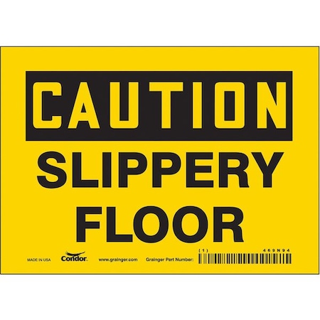 Safety Sign, 5 in Height, 7 in Width, Vinyl, Horizontal Rectangle, English, 469N94 MPN:469N94