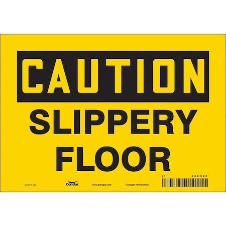 Safety Sign, 7 in Height, 10 in Width, Vinyl, Vertical Rectangle, English, 469N95 MPN:469N95