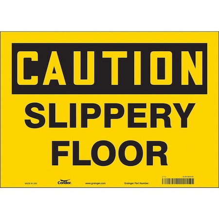 Safety Sign, 10 in Height, 14 in Width, Vinyl, Horizontal Rectangle, English, 469N96 MPN:469N96