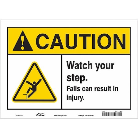 Safety Sign, 10 in Height, 14 in Width, Vinyl, Horizontal Rectangle, English, 469P41 MPN:469P41