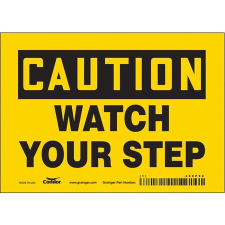 Safety Sign, 5 in Height, 7 in Width, Vinyl, Horizontal Rectangle, English, 469P52 MPN:469P52
