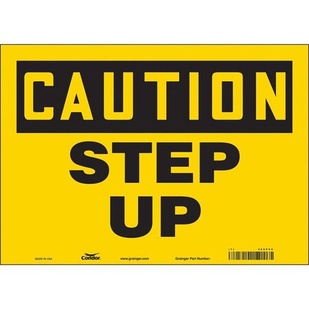 Safety Sign, 10 in Height, 14 in Width, Vinyl, Horizontal Rectangle, English, 469P96 MPN:469P96