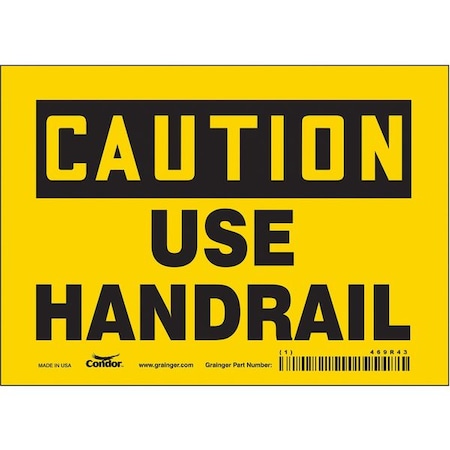 Safety Sign, 5 in Height, 7 in Width, Vinyl, Horizontal Rectangle, English, 469R43 MPN:469R43