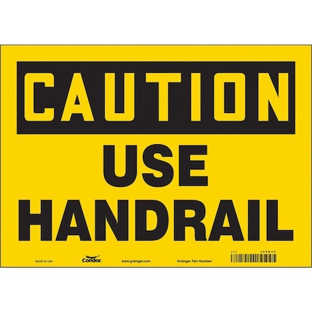 Safety Sign, 10 in Height, 14 in Width, Vinyl, Horizontal Rectangle, English, 469R45 MPN:469R45