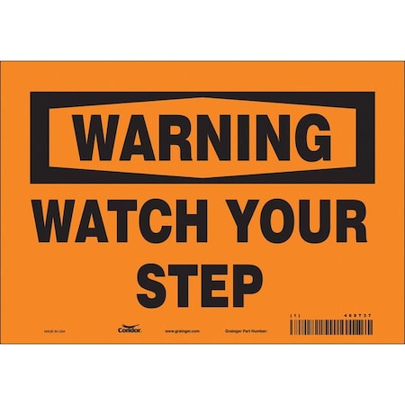 Safety Sign, 7 in Height, 10 in Width, Vinyl, Vertical Rectangle, English, 469T37 MPN:469T37
