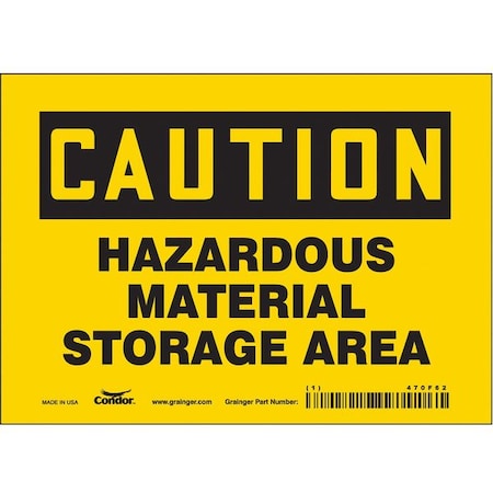 Safety Sign, 5 in Height, 7 in Width, Vinyl, Horizontal Rectangle, English, 470F62 MPN:470F62