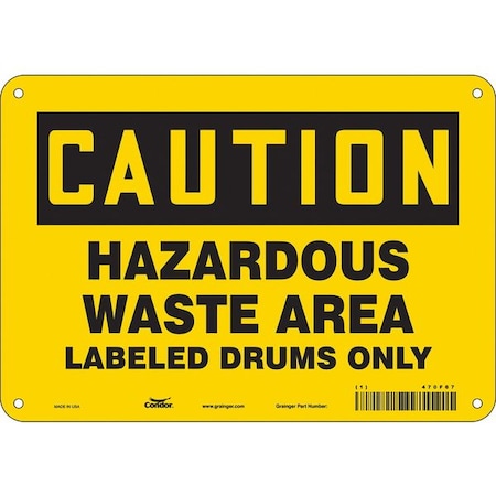 Safety Sign, 7 in Height, 10 in Width, Polyethylene, Vertical Rectangle, English, 470F67 MPN:470F67
