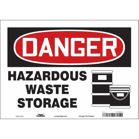 Safety Sign, 10 in Height, 14 in Width, Vinyl, Horizontal Rectangle, English, 470G63 MPN:470G63