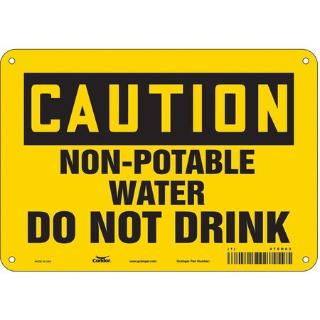 Caution, Non-Potable Water Do Not Drink, 10 in W x 7 in H, Vertical Rectangle, Aluminum, 470H63 MPN:470H63