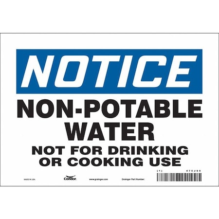 Notice, Non-Potable Water Not For Drinking Or Cooking Use, 10 in x 7 in, Vinyl, Rectangle, 470J95 MPN:470J95