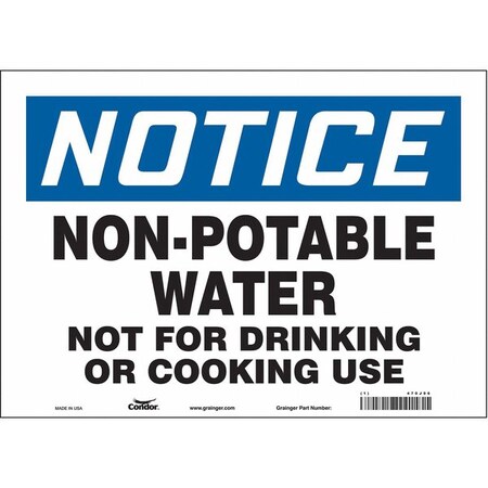 Notice, Non-Potable Water Not For Drinking Or Cooking Use, 14 in W x 10 in H, Vinyl, 470J96 MPN:470J96