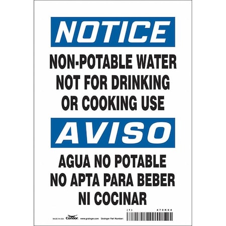 Notice, Non-Potable Water Not For Drinking Or Cooking Use, 7 in W x 10 in H, Vinyl, 470K04 MPN:470K04