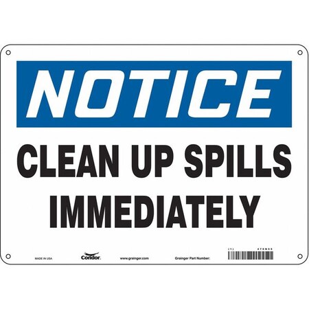 Notice, Clean Up Spills Immediately, 14 in W x 10 in H, Horizontal Rectangle, Aluminum, 470N55 MPN:470N55