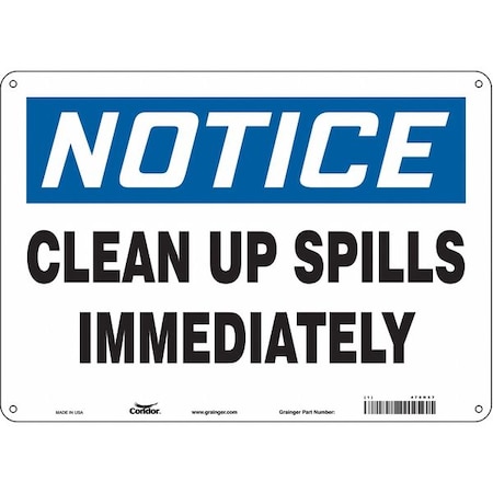 Notice, Clean Up Spills Immediately, 14 in W x 10 in H, Horizontal Rectangle, Polyethylene, 470N57 MPN:470N57