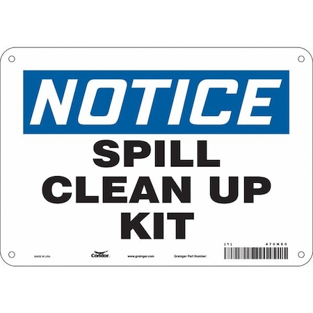 Notice, Spill Clean Up Kit, 10 in W x 7 in H, Vertical Rectangle, Aluminum, 470N60 MPN:470N60