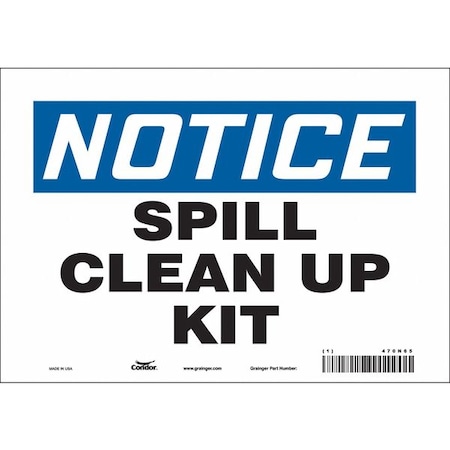 Notice, Spill Clean Up Kit, 10 in W x 7 in H, Vertical Rectangle, Vinyl, 470N65 MPN:470N65