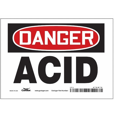 Safety Sign, 5 in Height, 7 in Width, Vinyl, Horizontal Rectangle, English, 470R76 MPN:470R76