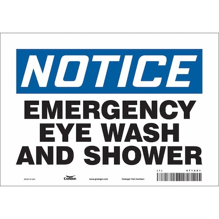 Notice, Emergency Eye Wash And Shower, 10 in W x 7 in H, Vertical Rectangle, Vinyl, 471A81 MPN:471A81