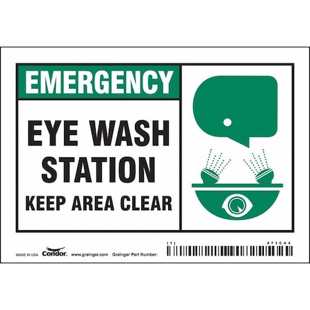 Emergency, Eye Wash Station Keep Area Clear, 5 in W x 3 1/2 in H, Rectangle, Vinyl, 471C44 MPN:471C44