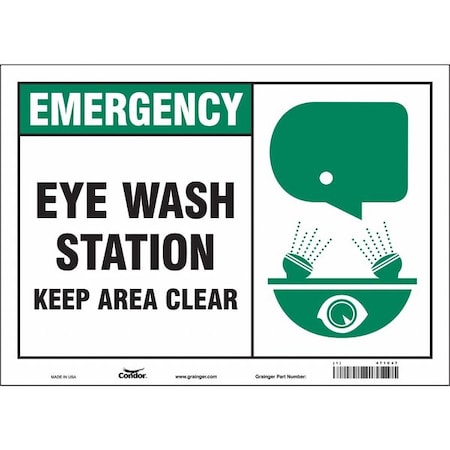 Emergency, Eye Wash Station Keep Area Clear, 14 in W x 10 in H, Horizontal Rectangle, Vinyl, 471C47 MPN:471C47