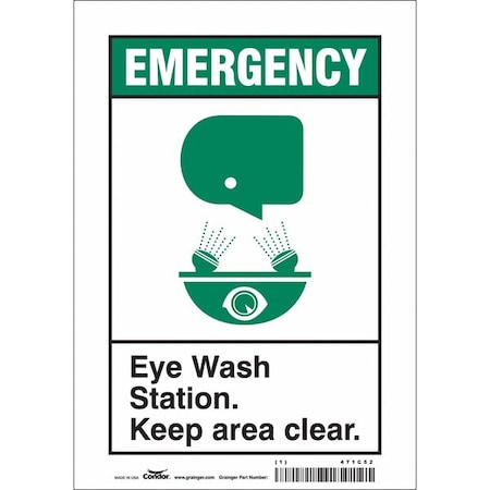 Emergency, Eye Wash Station. Keep Area Clear., 7 in W x 10 in H, Horizontal Rectangle, Vinyl, 471C52 MPN:471C52