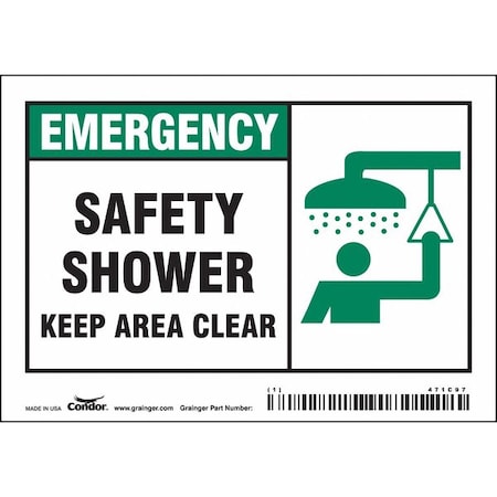 Emergency, Safety Shower. Keep Area Clear., 5 in W x 3 1/2 in H, Horizontal Rectangle, Vinyl, 471C97 MPN:471C97