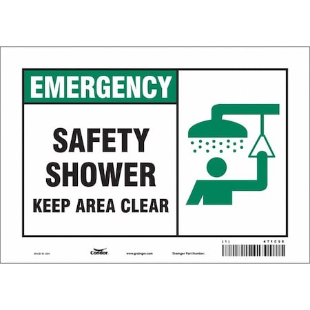 Emergency, Safety Shower. Keep Area Clear., 10 in W x 7 in H, Vertical Rectangle, Vinyl, 471C98 MPN:471C98