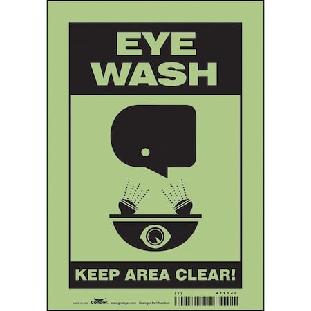 Safety Sign, 10 in Height, 7 in Width, Glow Vinyl, Horizontal Rectangle, English MPN:471D40