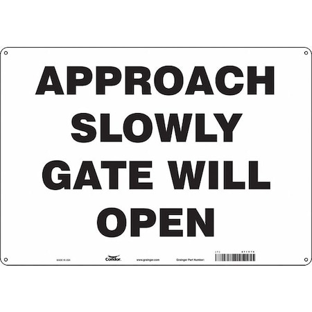 No Header, Approach Slowly Gate Will Open, 20 in W x 14 in H, Horizontal Rectangle, Aluminum MPN:471V76
