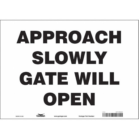 Approach Slowly Gate Will Open, 14 in W x 10 in H, Horizontal Rectangle, Vinyl, 471V82 MPN:471V82