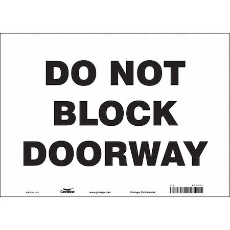 Do Not Block Doorway, 14 in W x 10 in H, Horizontal Rectangle, Vinyl, 471V97 MPN:471V97